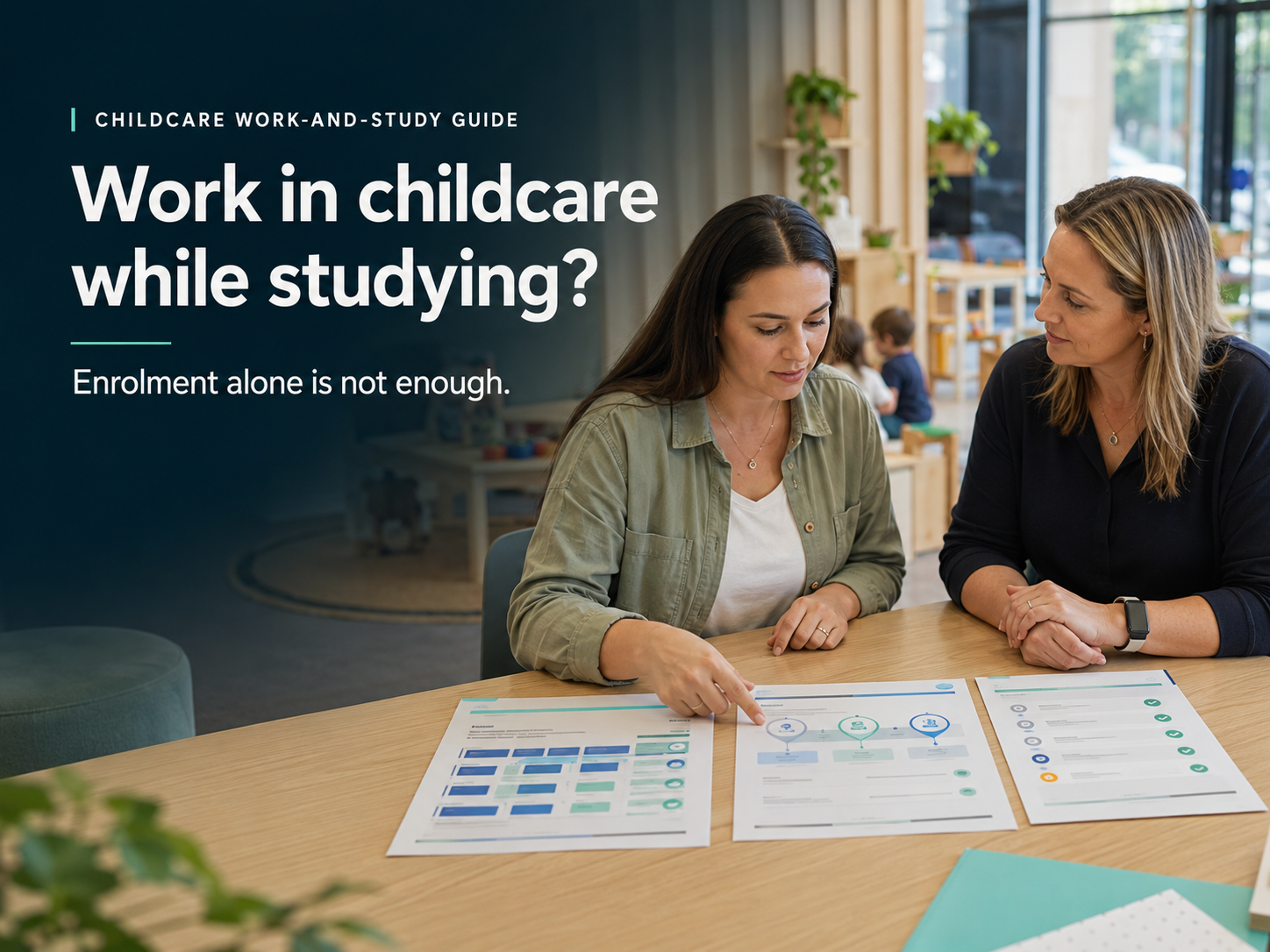 Can You Work in Childcare While Studying CHC30125? The “Actively Working Towards” Rule Explained